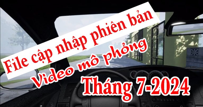 Cập nhập Phần mềm Ôn tập Video mô phỏng ngày 1/7/2024